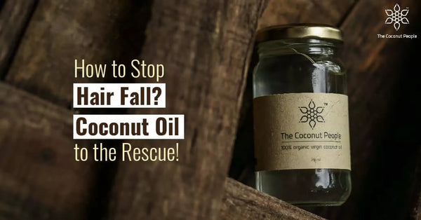 How to Control Hair Fall?  Coconut Oil to the Rescue!