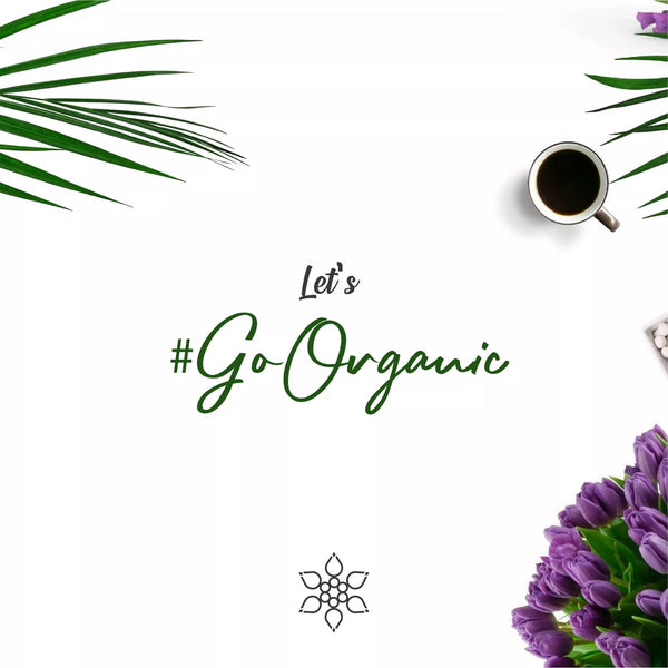 Why Go Organic?